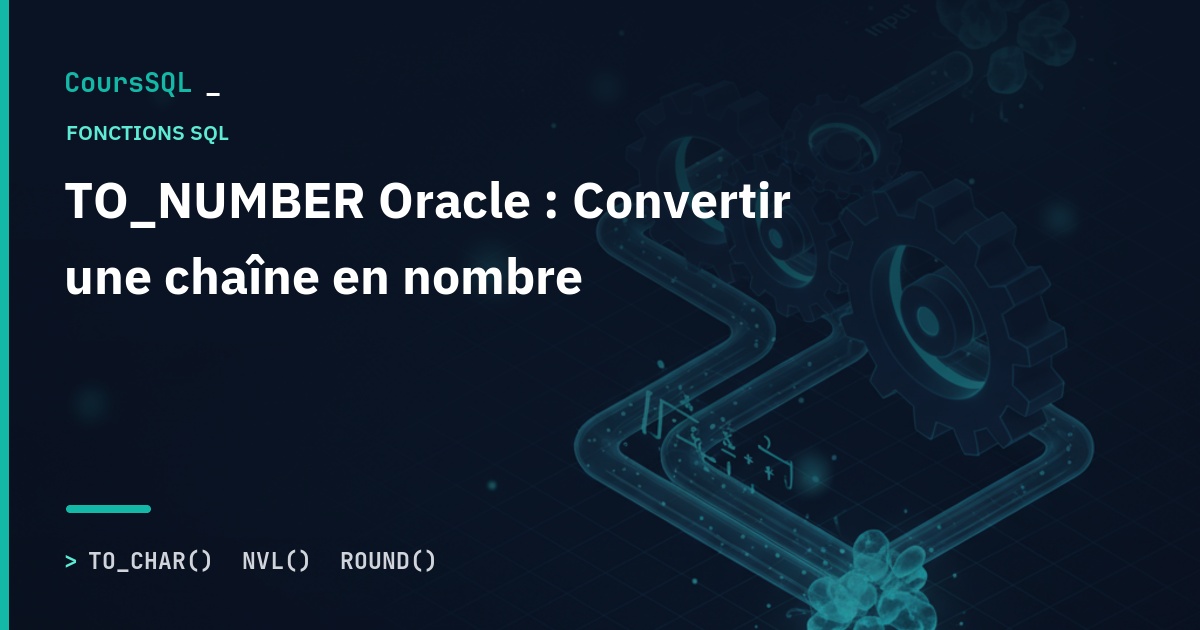 TO_NUMBER Oracle : Convertir une chaîne en nombre