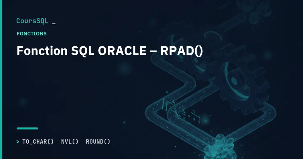 Illustration du tutoriel SQL Oracle : Fonction SQL ORACLE – RPAD()