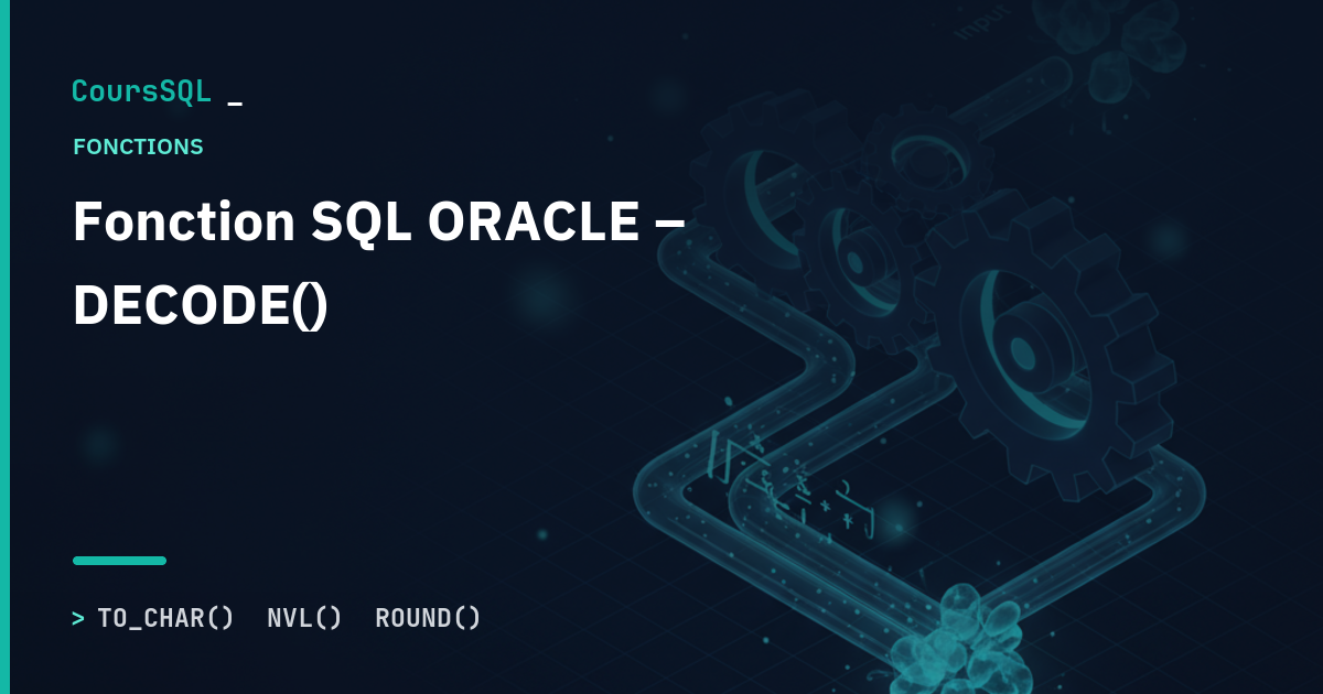 Fonction SQL ORACLE - DECODE()