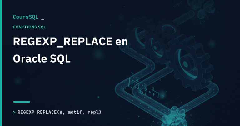 Illustration : REGEXP_REPLACE Oracle